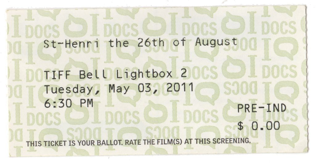 Hot Docs Ticket, St-Henri the 26th of August, May 3, 2011